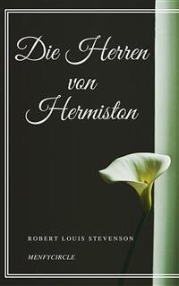 Die Herren von Hermiston (eBook, ePUB) - Louis Stevenson, Robert