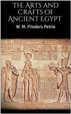 The Arts and Crafts of Ancient Egypt (eBook, ePUB)