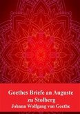 Goethes Briefe an Auguste zu Stolberg (eBook, PDF)