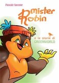 Mister Robin e le storie di Greenworld (eBook, ePUB)