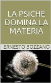 La Psiche domina la materia (eBook, ePUB) La Psiche domina la materia (eBook, ePUB)