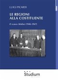 Le Regioni alla Costituente (eBook, ePUB)