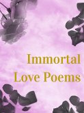 Immortal Love Poems (eBook, ePUB)