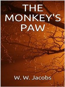 The Monkey's Paw (eBook, ePUB) - W. Jacobs, W.