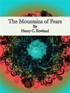 The Mountains of Fears (eBook, ePUB) - C. Rowland, Henry