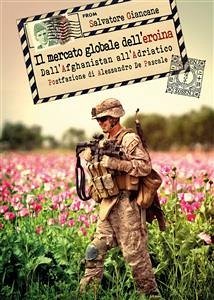 Il mercato globale dell'eroina. Dall'Afghanistan all'Adriatico (eBook, PDF) - Giancane, Salvatore