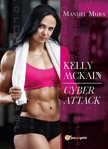 Kelly McKain - Cyber attack (eBook, PDF) - Mura, Manuel
