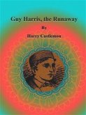 Guy Harris, the Runaway (eBook, ePUB)