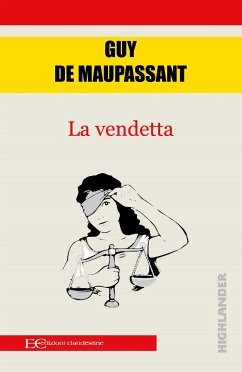 La vendetta (fixed-layout eBook, ePUB) - de Maupassant, Guy