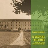 La disciplina della terra. I 140 anni della Scuola Agraria Pastori di Brescia (eBook, PDF)