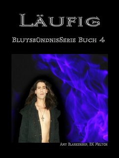 Läufig (Blutsbündnis-serie Buch 4) (eBook, ePUB) - Blankenship, Amy