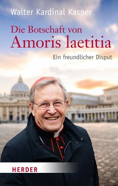 Die Botschaft von Amoris laetitia (eBook, ePUB) - Kasper, Walter