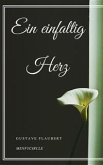 Ein einfaltig Herz (eBook, ePUB)