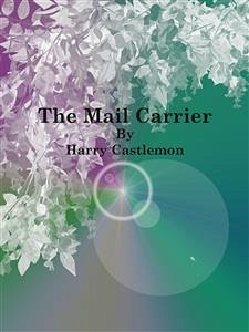 The Mail Carrier (eBook, ePUB) - Castlemon, Harry