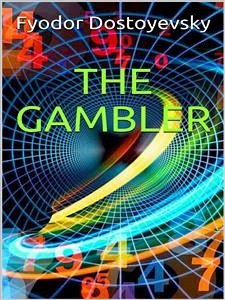 The Gambler (eBook, ePUB) - Dostoyevsky, Fyodor