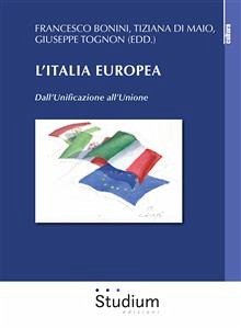 L'Italia europea (eBook, ePUB) - Bonini, Francesco; Tognon, Giuseppe; di Maio, Tiziana