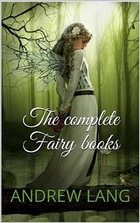 The complete fairy books (eBook, ePUB) - Lang, Andrew