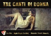 Tre Canti di Donna (fixed-layout eBook, ePUB)