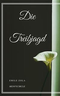 Die Treibjagd (eBook, ePUB) - Zola, Emile