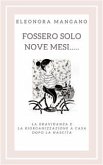 Fossero solo nove mesi... (eBook, ePUB)