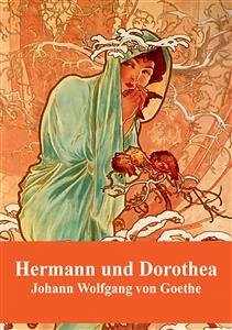 Hermann und Dorothea (eBook, PDF) - Wolfgang von Goethe, Johann