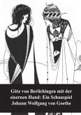 Götz von Berlichingen mit der eisernen Hand Ein Schauspiel (eBook, PDF)