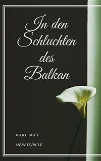 In den Schluchten des Balkan (eBook, ePUB) - May, Karl