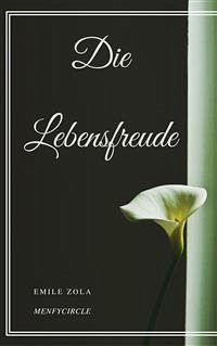 Die Lebensfreude (eBook, ePUB) - Zola, Emile