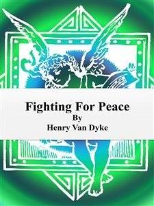 Fighting For Peace (eBook, ePUB) - van Dyke, Henry