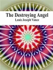 The Destroying Angel (eBook, ePUB) - Joseph Vance, Louis