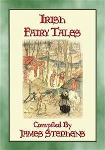 IRISH FAIRY TALES - 10 Illustrated Celtic Children's Stories (eBook, ePUB)