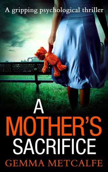 A Mother's Sacrifice (eBook, ePUB) A Mother's Sacrifice (eBook, ePUB)