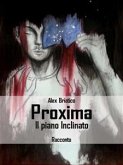 Proxima - Il piano inclinato (eBook, ePUB)