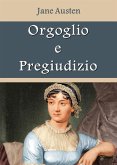 Orgoglio e Pregiudizio (eBook, ePUB)