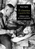 Il cinema e qualche film (eBook, PDF)