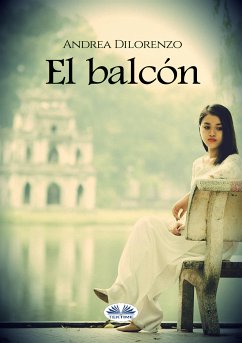 El Balcón (eBook, ePUB) - Dilorenzo, Andrea