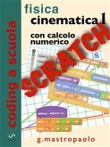 Fisica: cinematica 1 con Scratch (eBook, ePUB)