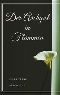 Der Archipel in Flammen (eBook, ePUB) - Verne, Jules