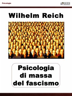 Psicologia di massa del fascismo (eBook, ePUB) - Reich, Wilhelm