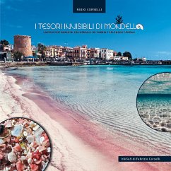 I tesori invisibili di Mondello, viaggio per immagini fra granelli di sabbia e splendidi fondali (eBook, PDF) - Corselli, Fabio