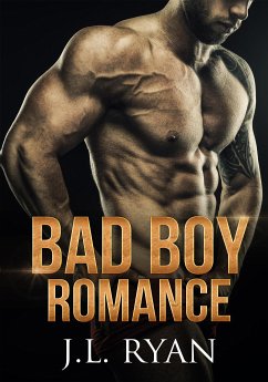 Bad Boy Romance (eBook, ePUB) - Ryan, J.L.