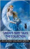 Grimm's fairy tales: the collection (eBook, ePUB)