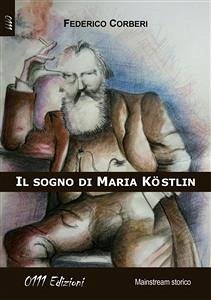 Il sogno di Maria Kostlin (eBook, ePUB) - Corberi, Federico