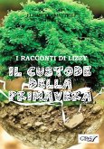 Il custode della primavera (eBook, ePUB)