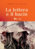 La lettera e il bacio (eBook, ePUB)