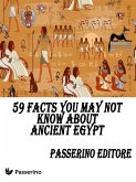 59 facts you may not know about Ancient Egypt (eBook, ePUB)