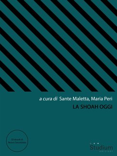 La Shoah oggi (eBook, ePUB) - Maletta, Sante; Peri, Maria