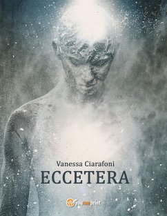 Eccetera (eBook, PDF) - Ciarafoni, Vanessa