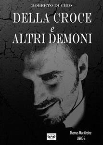 Della Croce e Altri Demoni (eBook, ePUB) - di Chio, Roberto