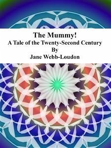 The Mummy! (eBook, ePUB) - Loudon; Webb, Jane